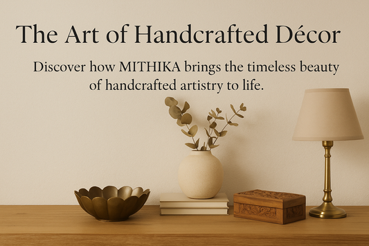 The Art of Handcrafted Décor